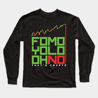 Bitcoin FOMO YOLO OH NO Long Sleeve T-Shirt